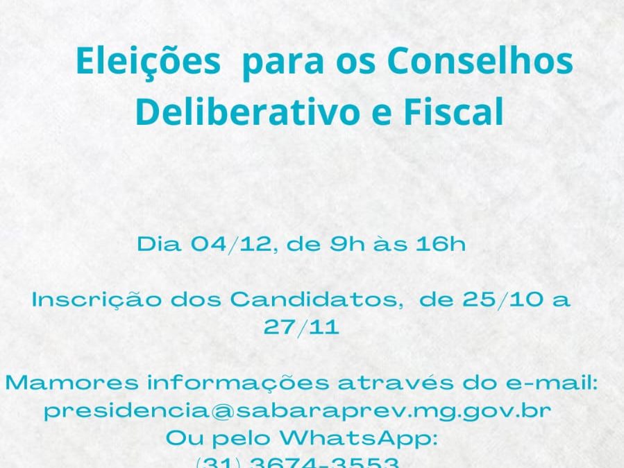 ELEIÇÃO PARA OS CONSELHOS DELIBERATIVO E FISCAL DO SABARAPREV
